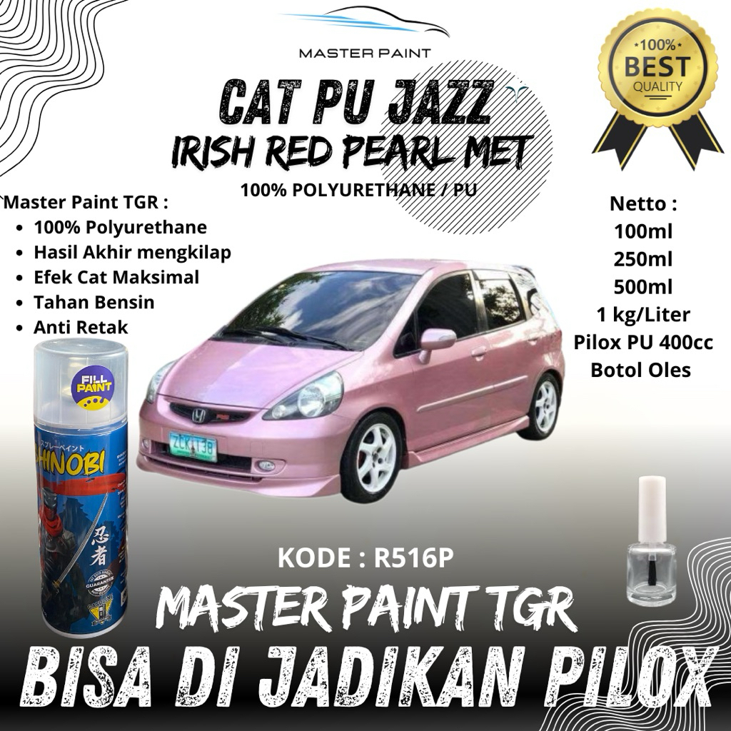 ( BISA DIJADIKAN PILOX ) Cat PU Mobil Honda Jazz Pink Irish Red Pearl Met R516P Original