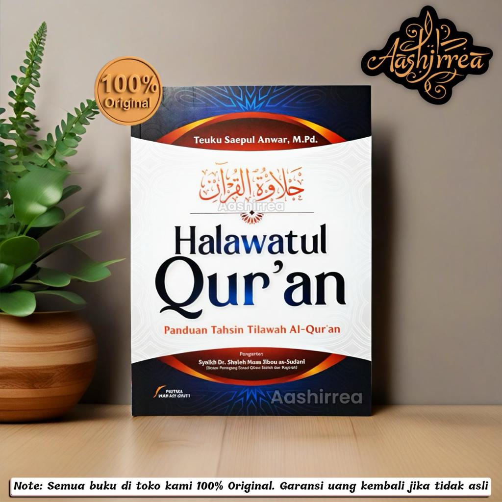 Halawatul Quran - Panduan Tahsin Tilawah Al Quran - Teuku Saeful Anwar - Pustaka Imam Asy Syafii