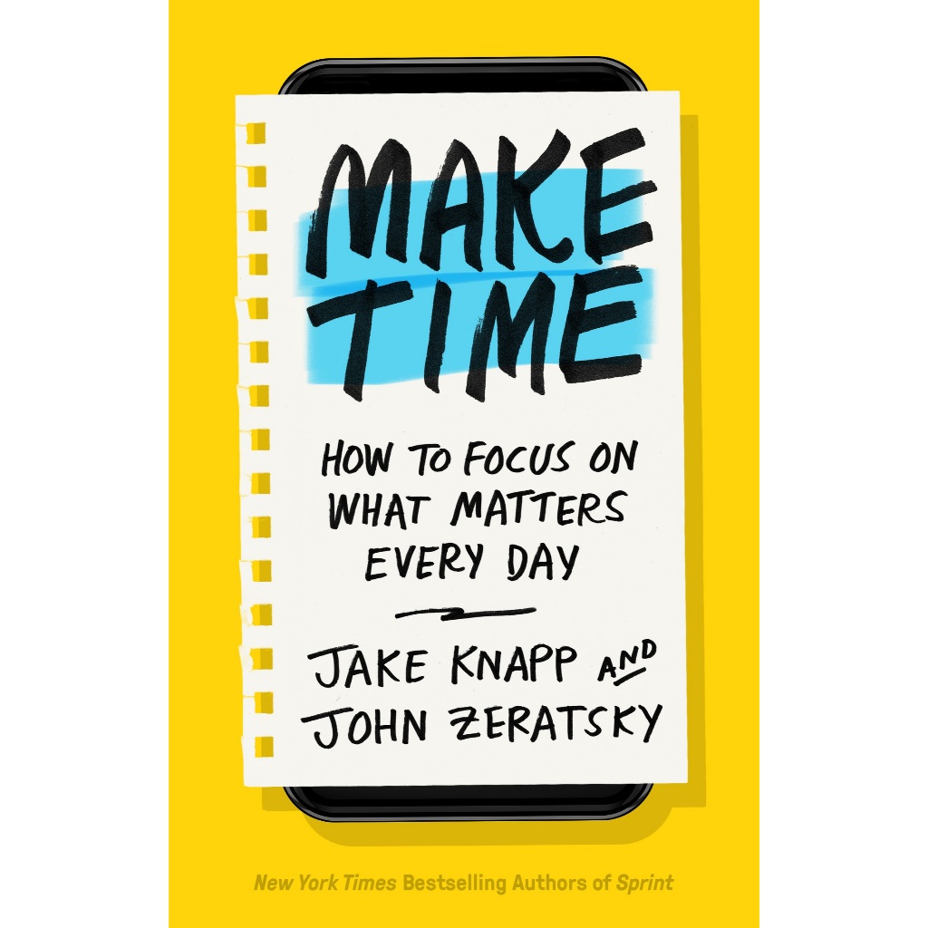 buku Make Time How by Jake Knapp, John Zeratsky