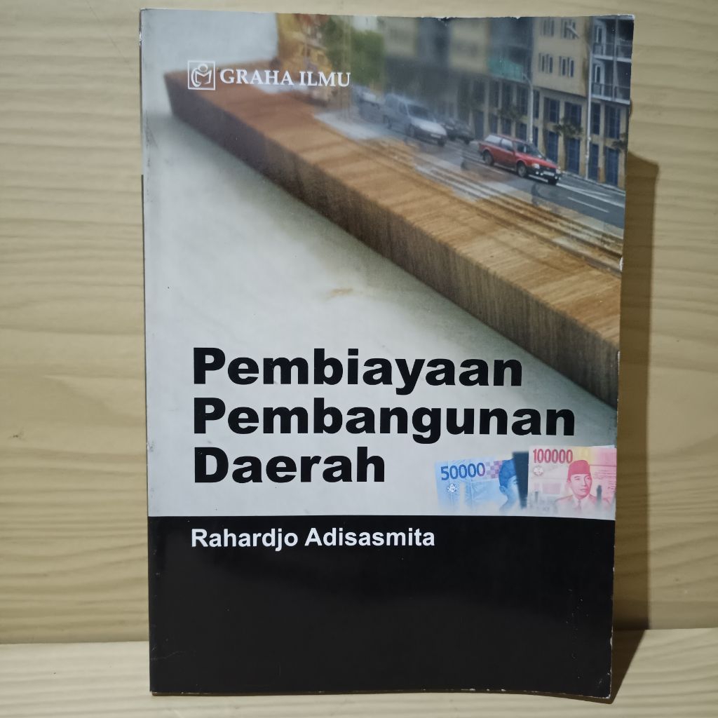 Pembiayaan Pembangunan Daerah‎- Rahardjo Adisasmita