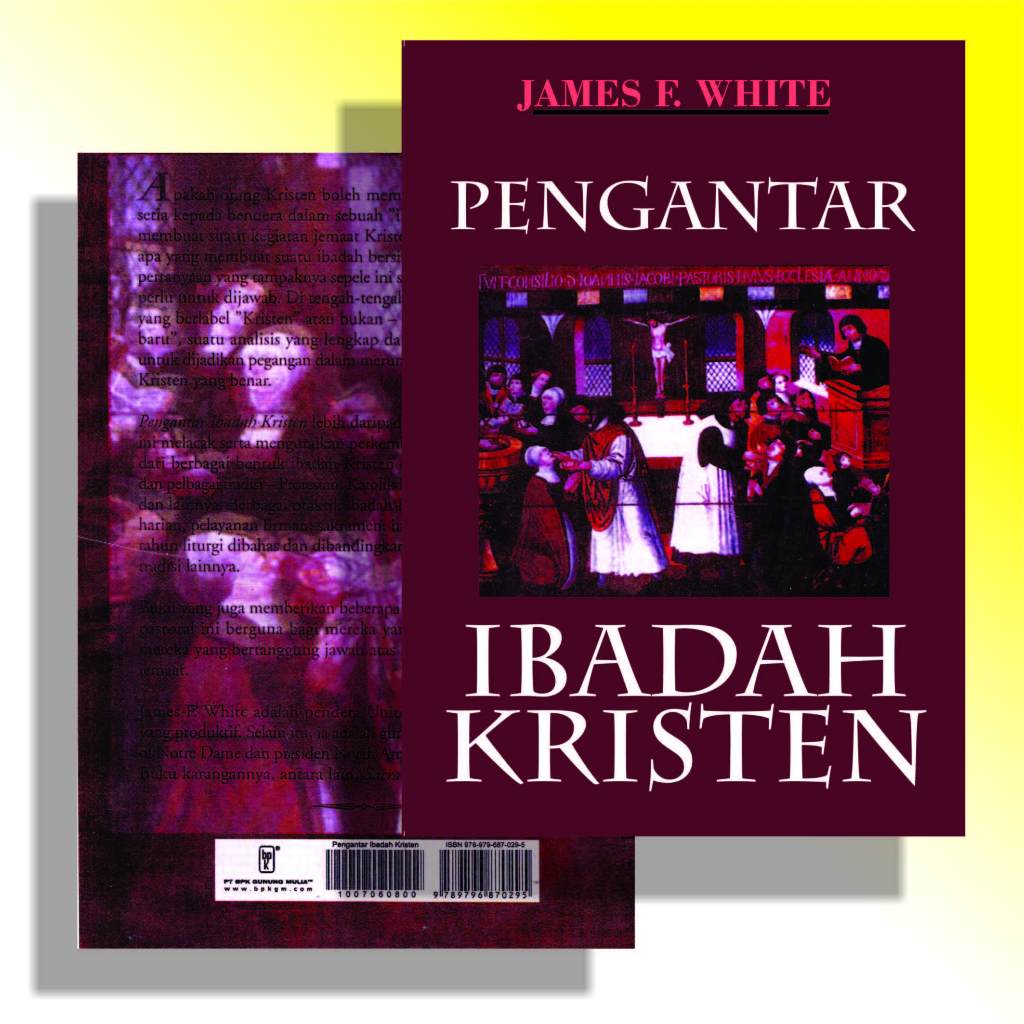 Buku Pengantar Ibadah Kristen-James F. White
