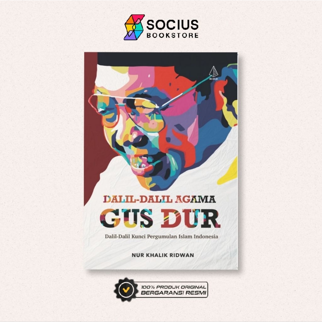 BUKU AGAMA [ ORIGINAL ] DALIL - DALIL AGAMA GUS DUR - NUR KHALIK RIDWAN - IRCISOD - SOCIUS BOOKSTORE