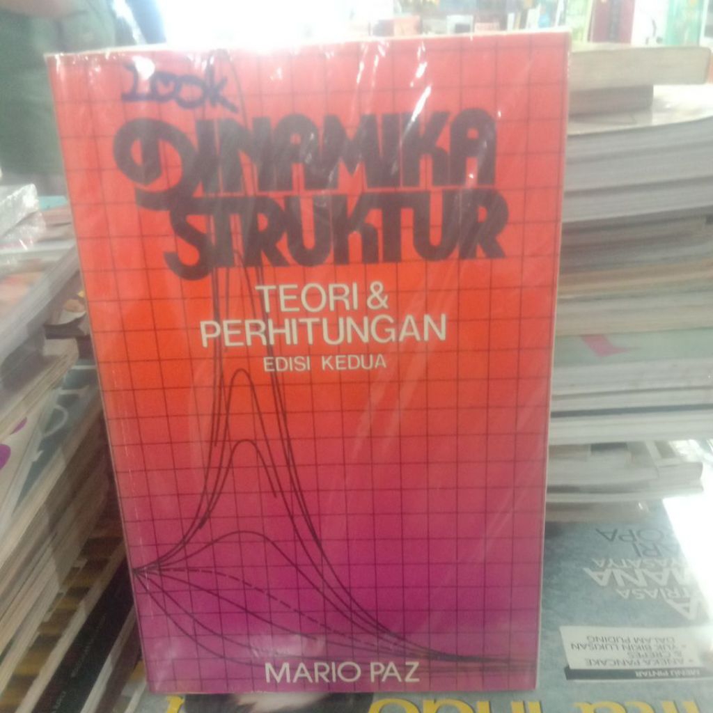 dinamika struktur teori dan perhitungan edisi ke 2 bh mario paz