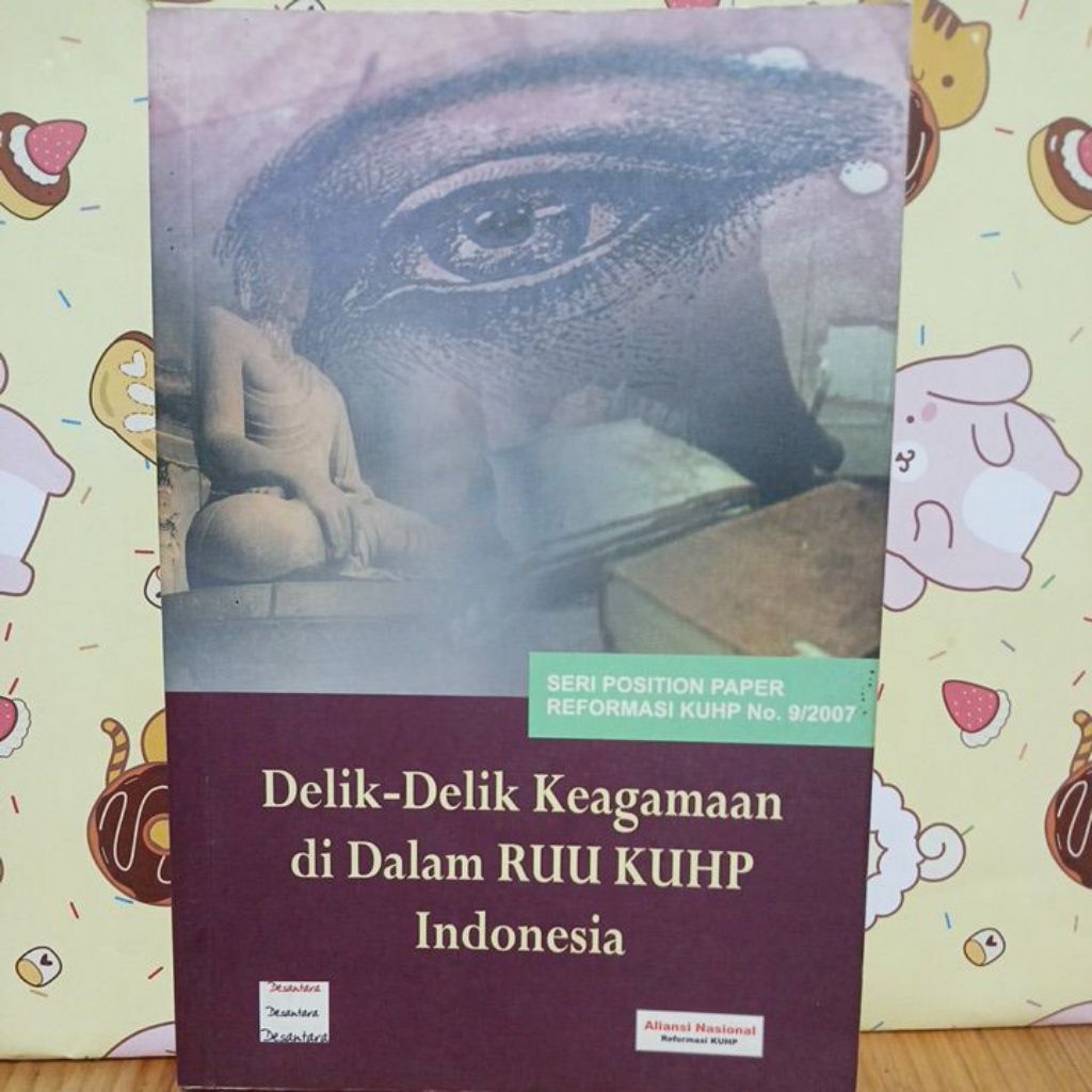 Delik-delik keagamaan di dalan RUU KUHP indonesia. ASLI ORIGINAL