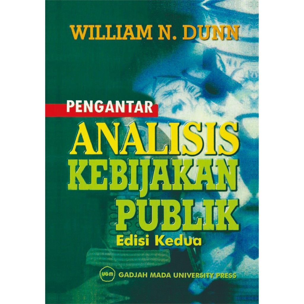 Pengantar Analisis Kebijakan Publik Edisi Kedua William N. Dunn