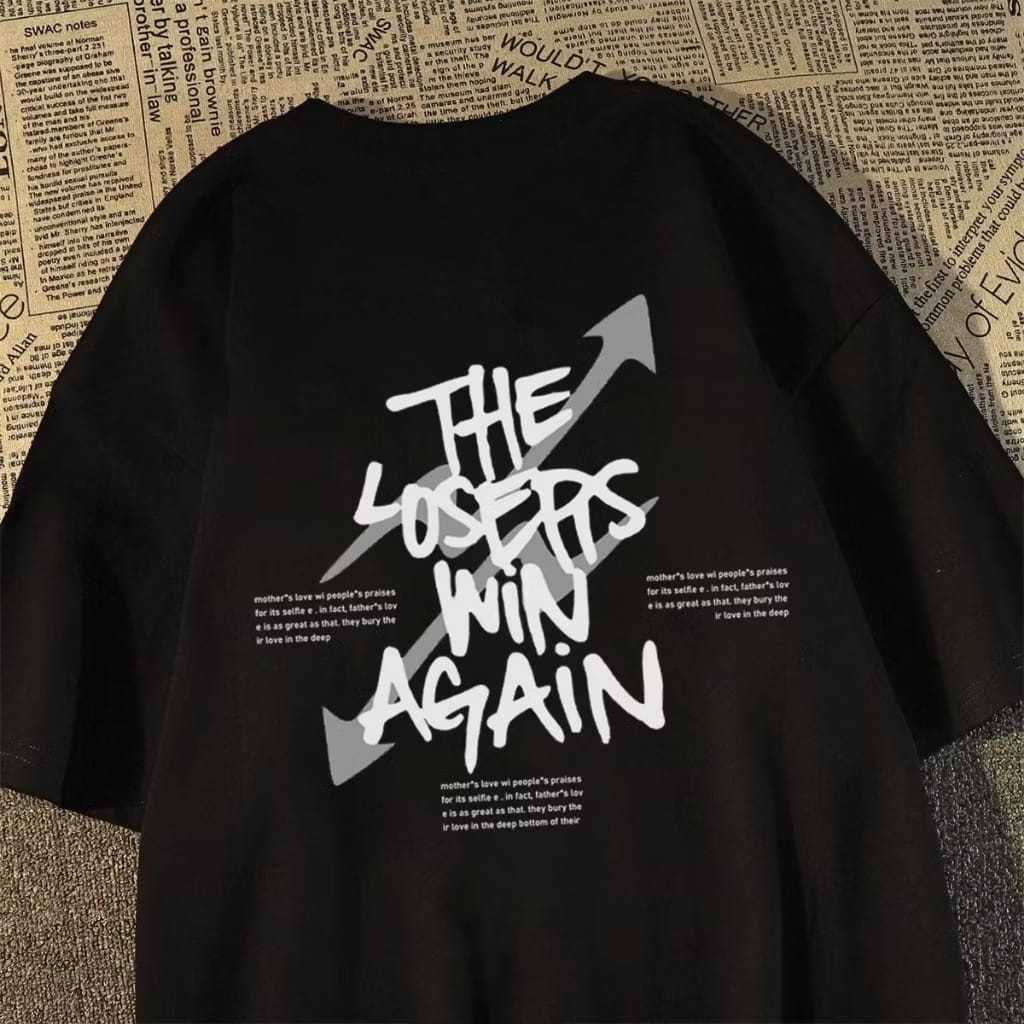 Tshirt baju Kaos Pria dan Wanita Kaos Pria Distro Motif The Losers Win Again Coretan Bahasa Inggris 