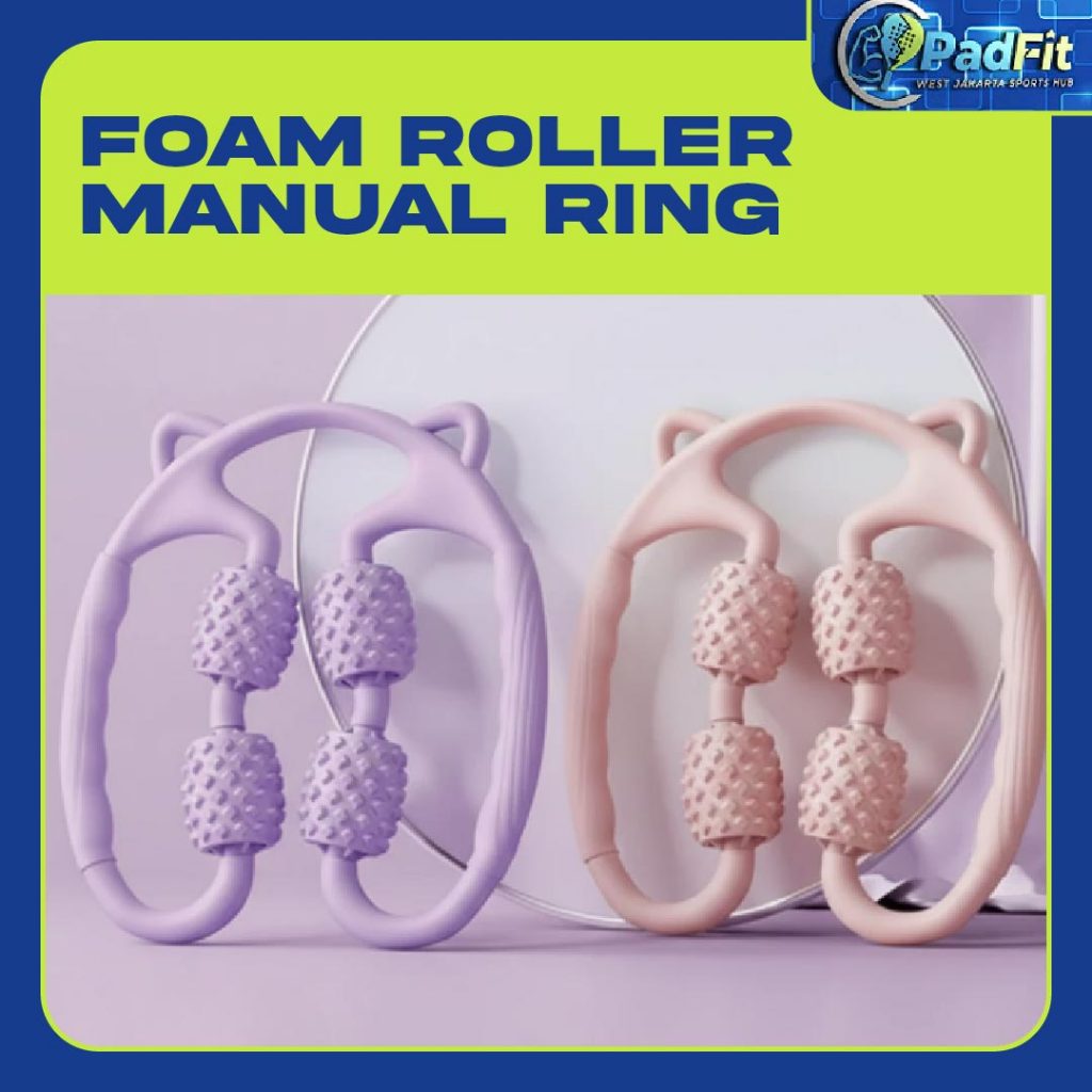 PadFit Foam Roller Manual Ring Multifungsi Anti Pegal Massager Otot Bergerigi Ergonomis