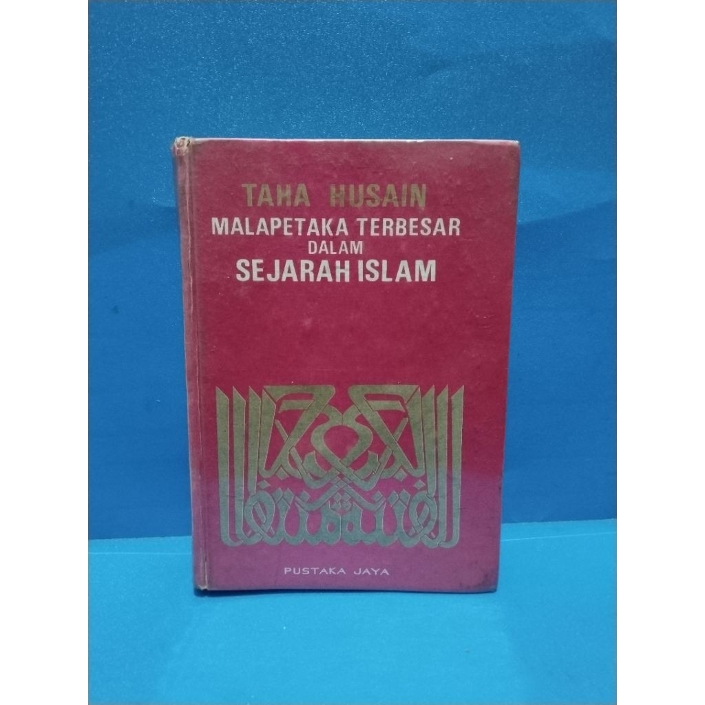 Buku original MALAPETAKA TERBESAR DALAM SEJARAH ISLAM by Taha Husain