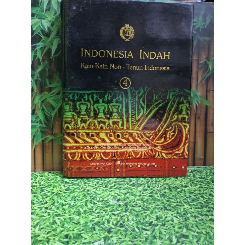Indonesia Indah (Kain Kain Non Tenun Indonesia) - Yayasan Harapan Kita