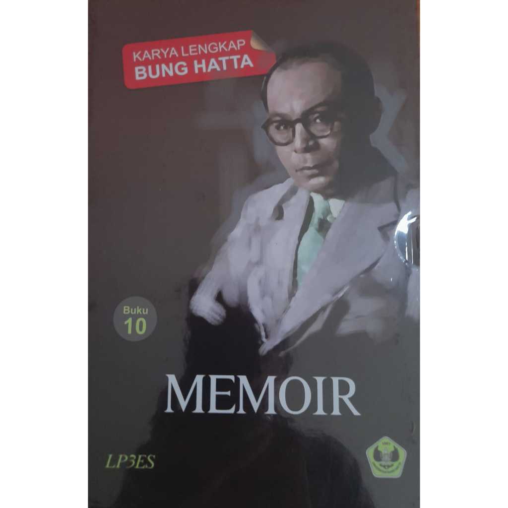 Karya Lengkap Bung Hatta 10 - Memoir - Mohammad Hatta - LP3ES