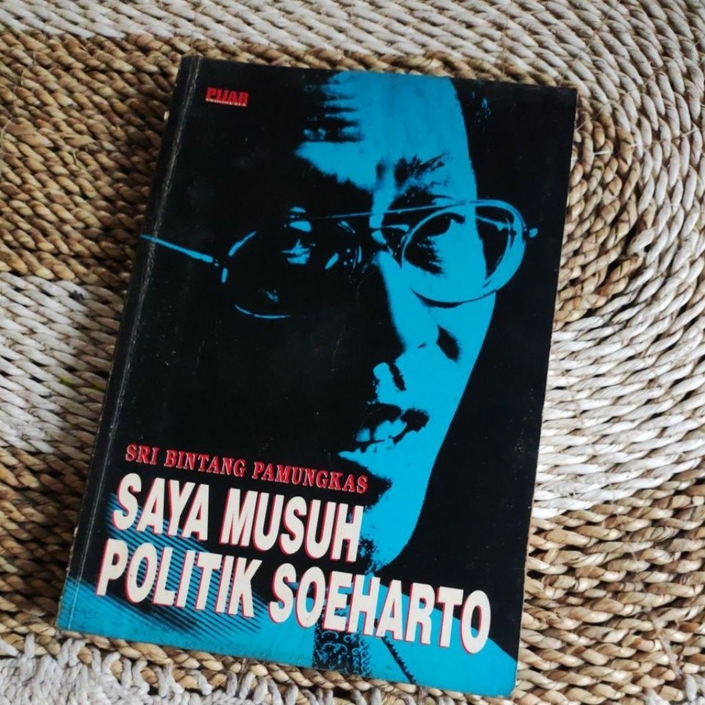 Saya Musuh Politik Soeharto - Sri Bintang Pamungkas | Buku Bekas Original