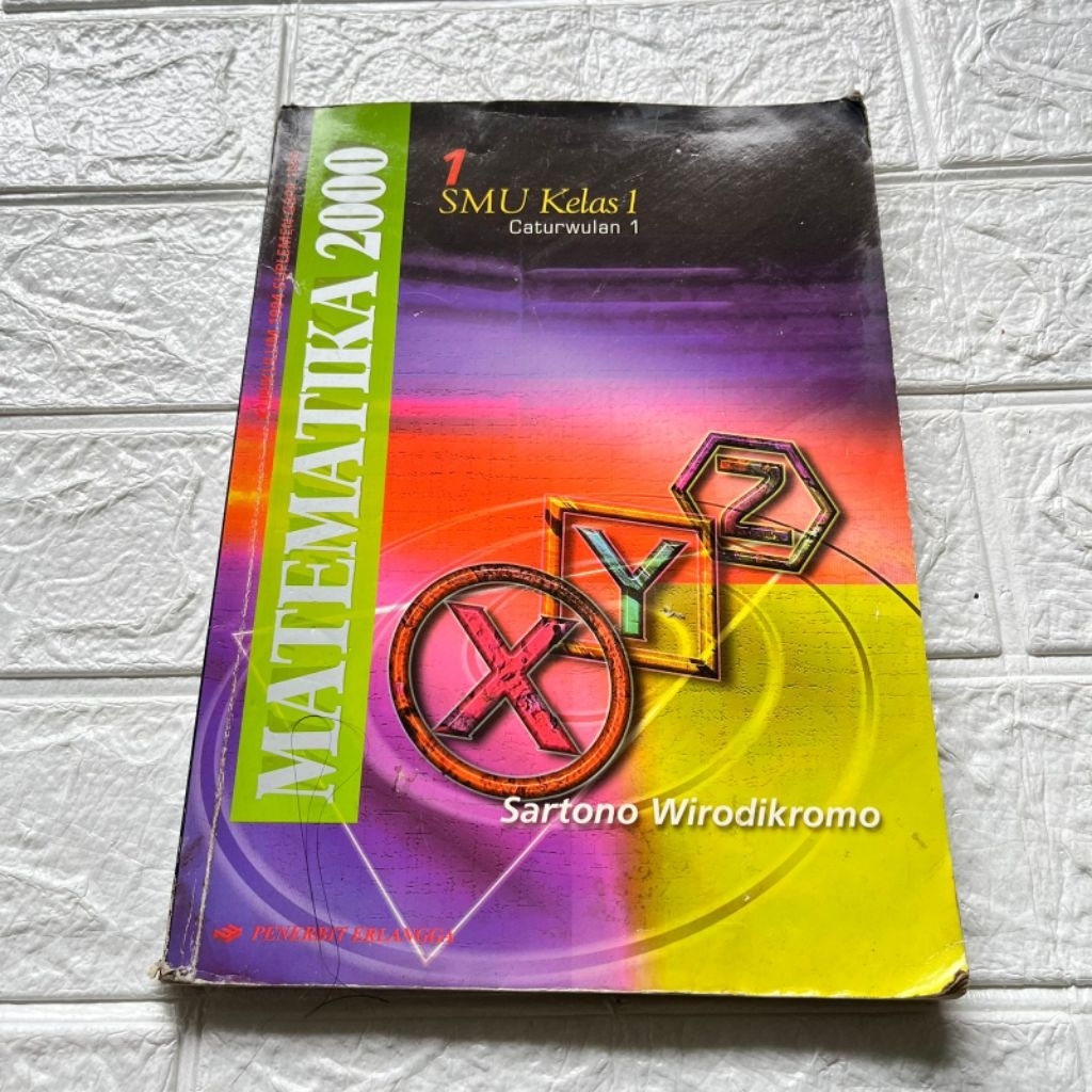Buku Pelajaran Matematika 2000 - Kurikulum 1994 Suplemen GBPP 1999 untuk SMU Kelas 1 Caturwulan 1 (S