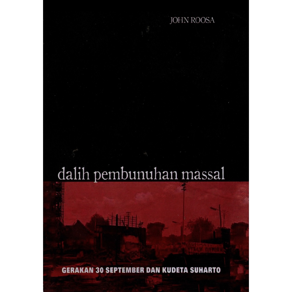 Dalih Pembunuhan Massal John Rossa