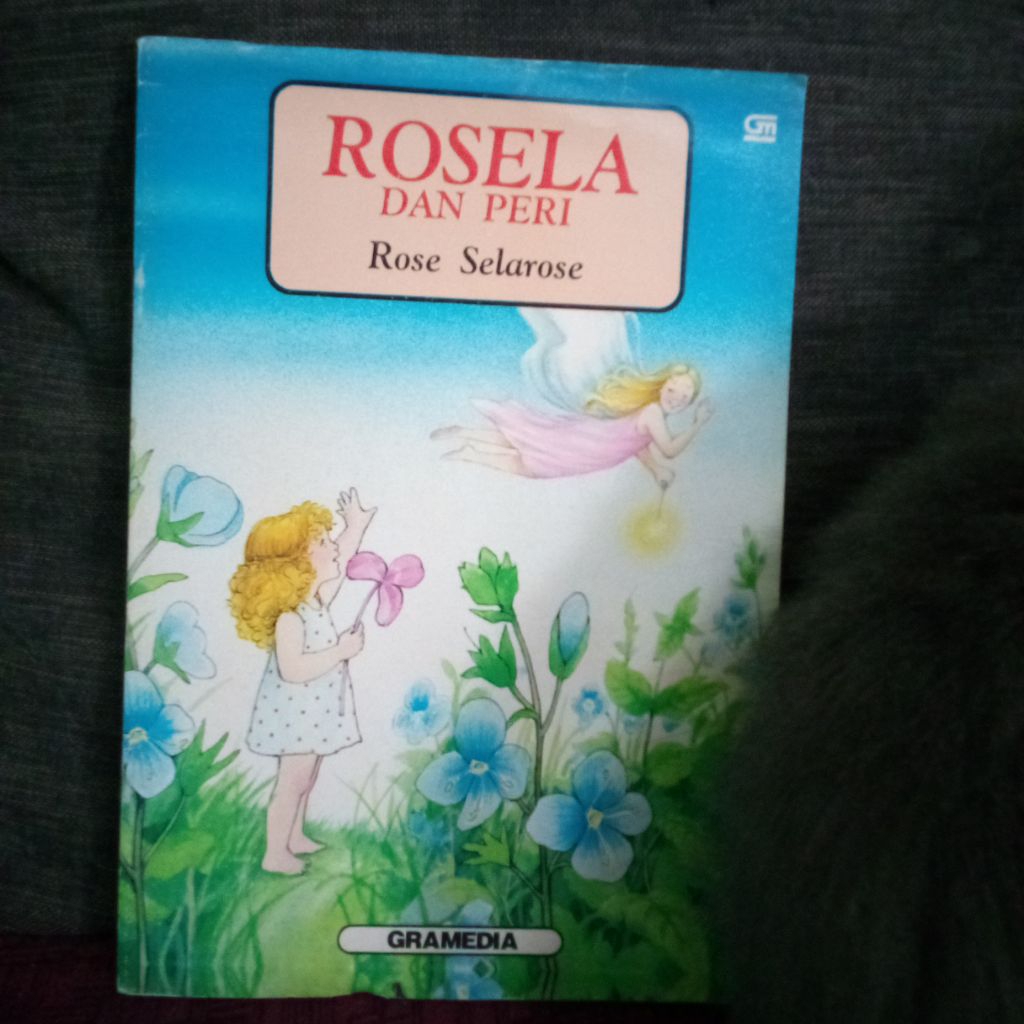 Buku Anak seri Rosela dan Peri karya rose selarose