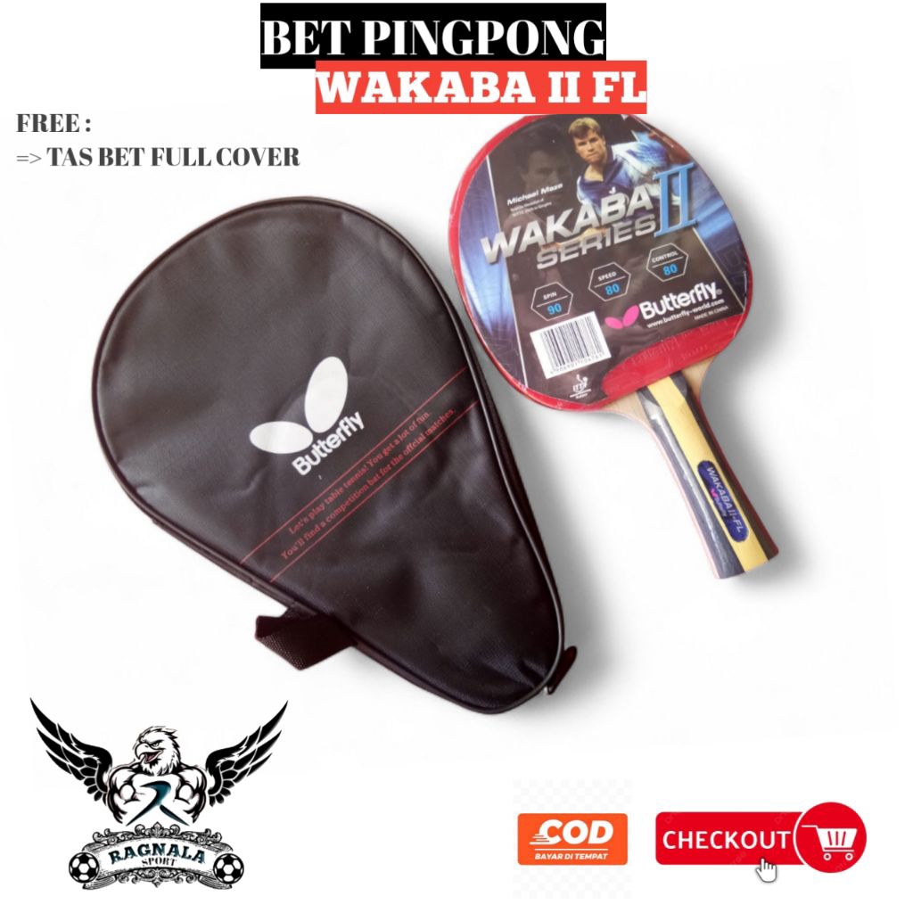 BET PINGPONG BUTTERFLY WAKABA II FL SERIES - BAT TENIS MEJA KUALITAS IMPORT TERMURAH