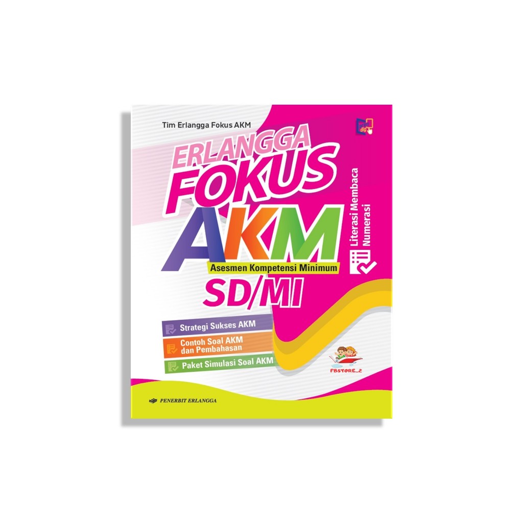 [Penerbit Erlangga] ERLANGGA FOKUS AKM (ASESMEN KOMPETENSI MINIMUM) SD/MI