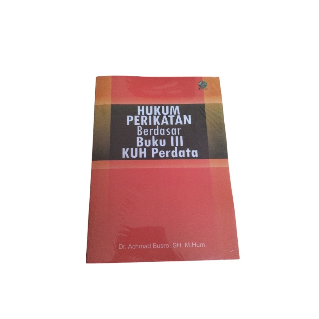 Hukum Perikatan Berdasarkan Buku III Kuh Perdata