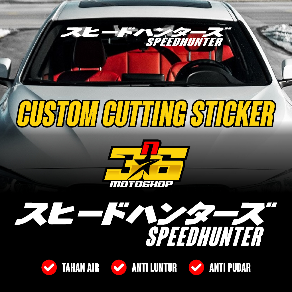 STICKER CUTTING CUSTOM KACA MOBIL DEPAN BELAKANG SPEEDHUNTERS JAPAN JEPANG