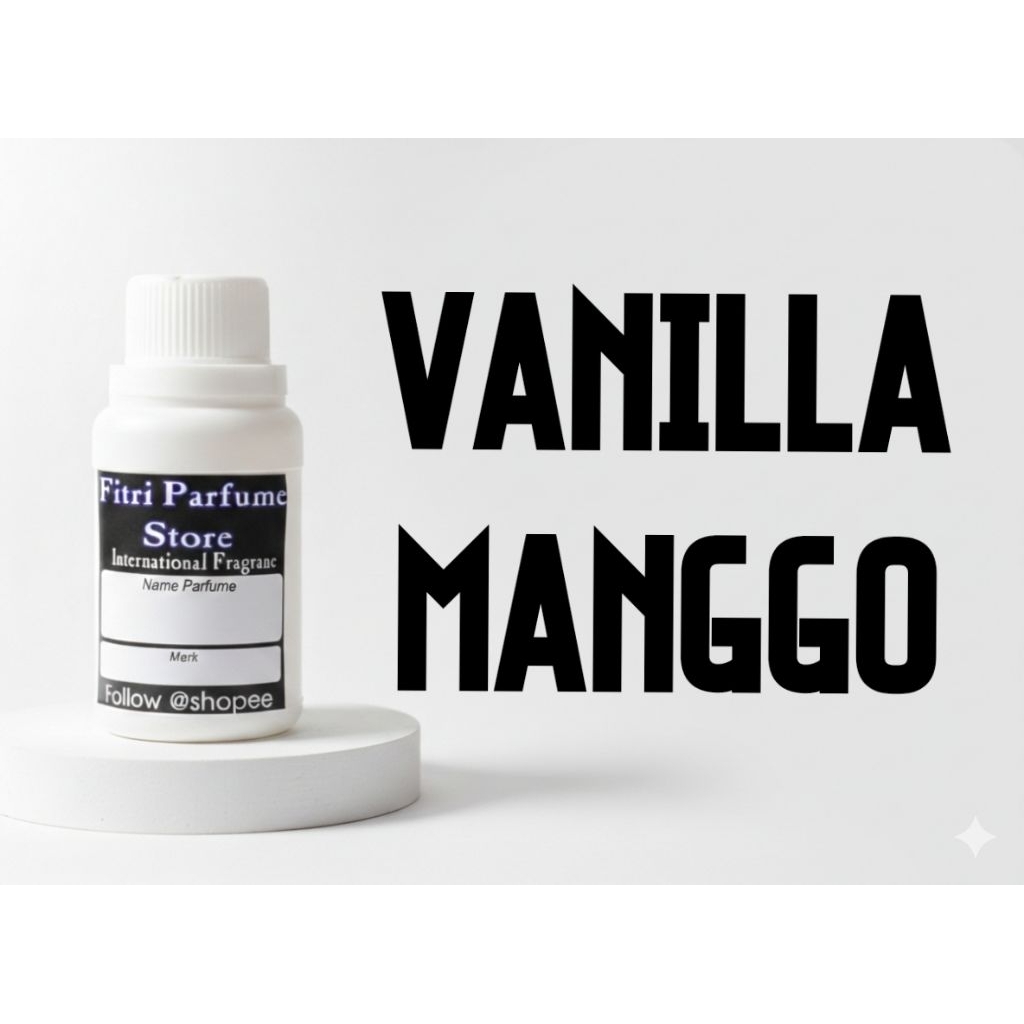 Bibit parfum VANILLA VANILA MANGO MANGGO 100ml