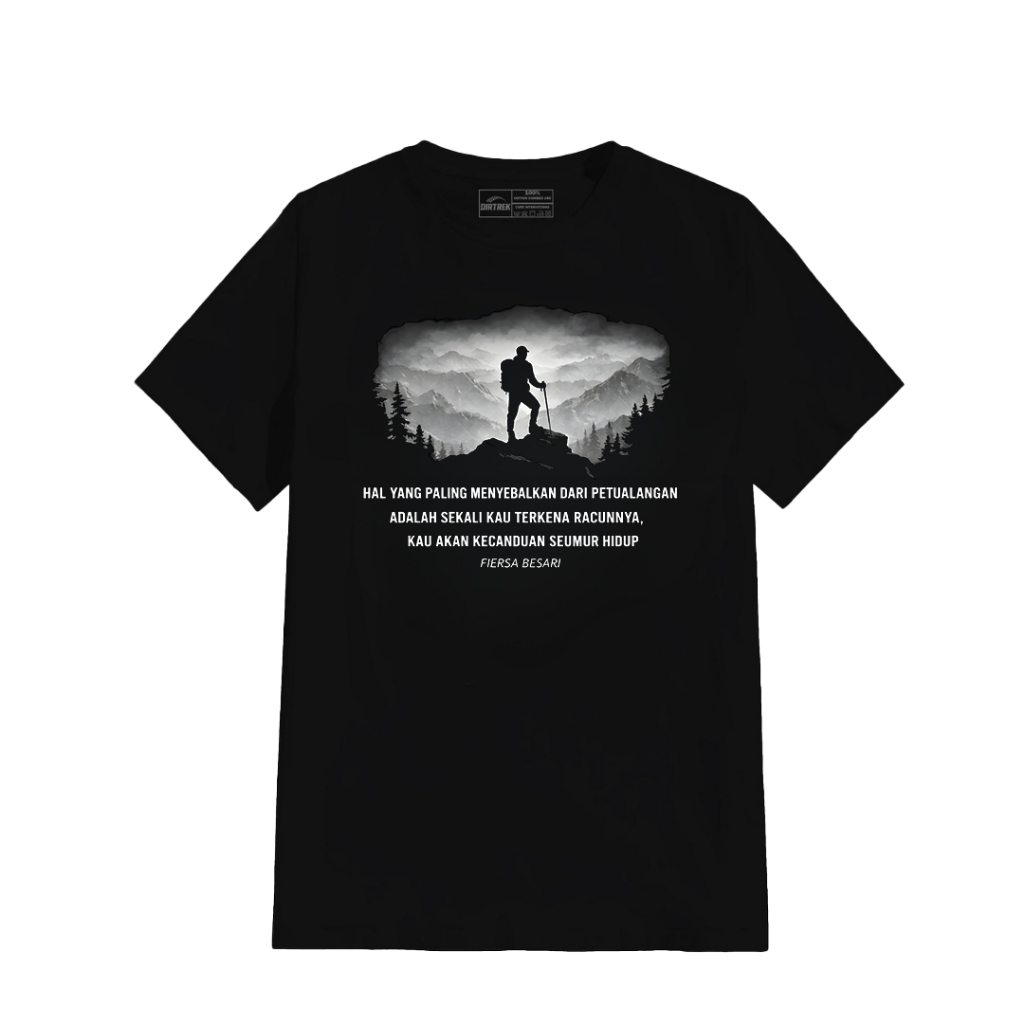 DIRTREK Kaos Pendaki Fiersa Besari Quotes for Camping Hiking