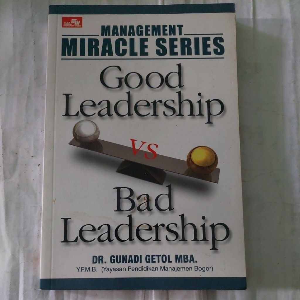 GOOD LEADERSHIP VS BAD LEADERSHIP