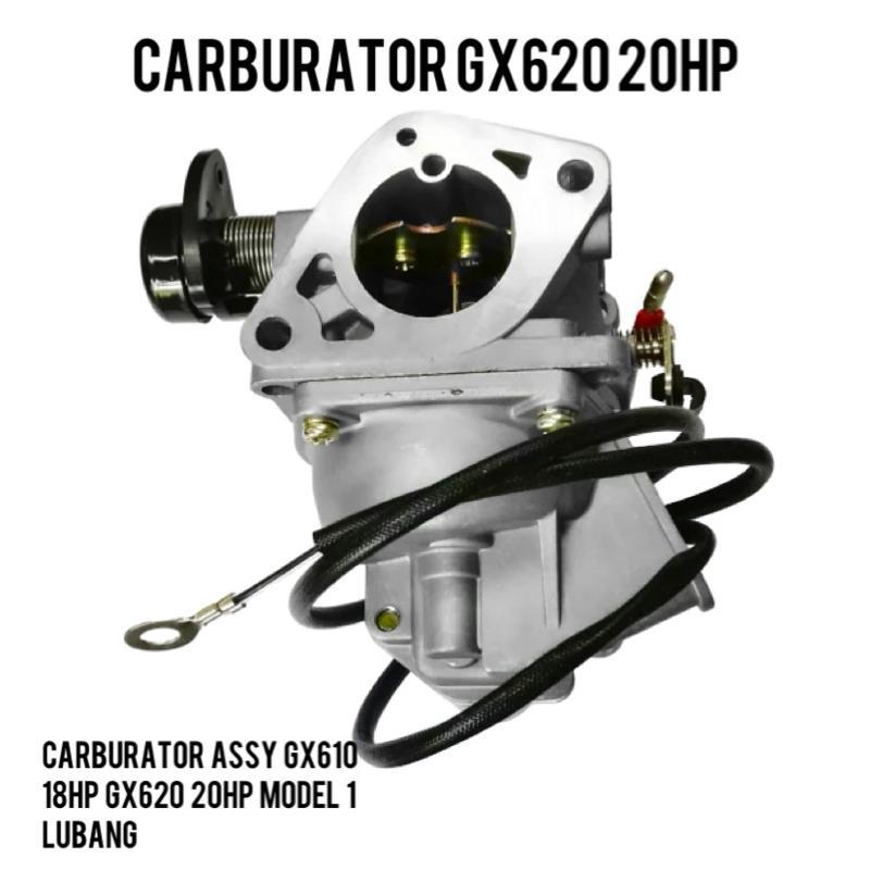 CARBURATOR GX620 20HP / Carburator Assy GX620 GX610 18HP 1lubang