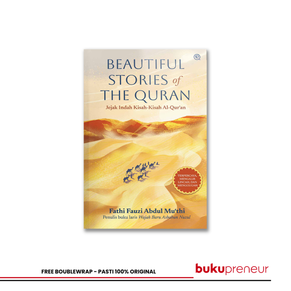 Bukupreneur - Beautiful Stories of The Qur’an: Jejak Indah Kisah-Kisah Al-Qur’an - Fathi Fauzi Abdul
