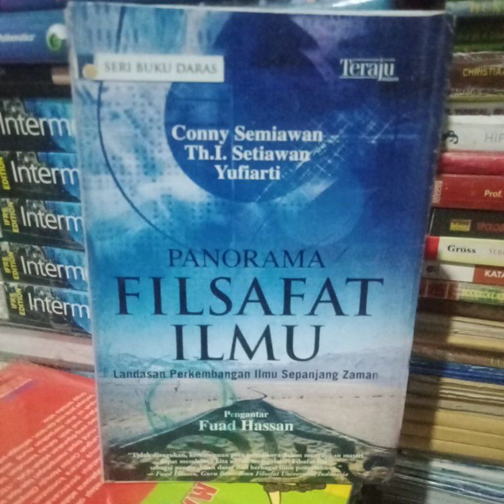PANORAMA FILSAFAT ILMU Landasan Perkembangan ilmu Sepanjang Masa