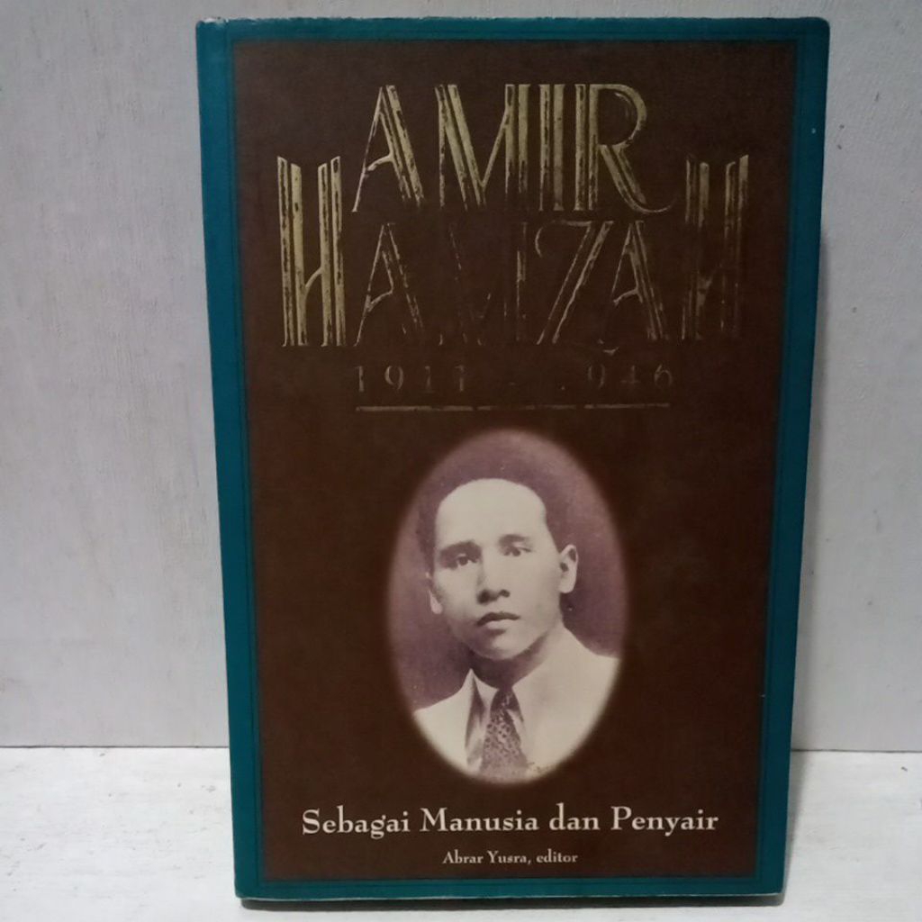 Buku Original AMIR HAMZAH SEBAGAI MANUSIA DAN PENYAIR  1911-1946 - ABRAR YUSRA