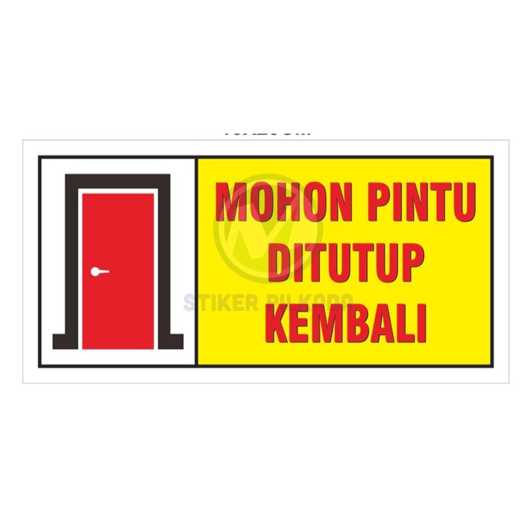 STIKER VINYL MOHON PINTU DITUTUP KEMBALI / BUKA TUTUP PINTU PERLAHAN