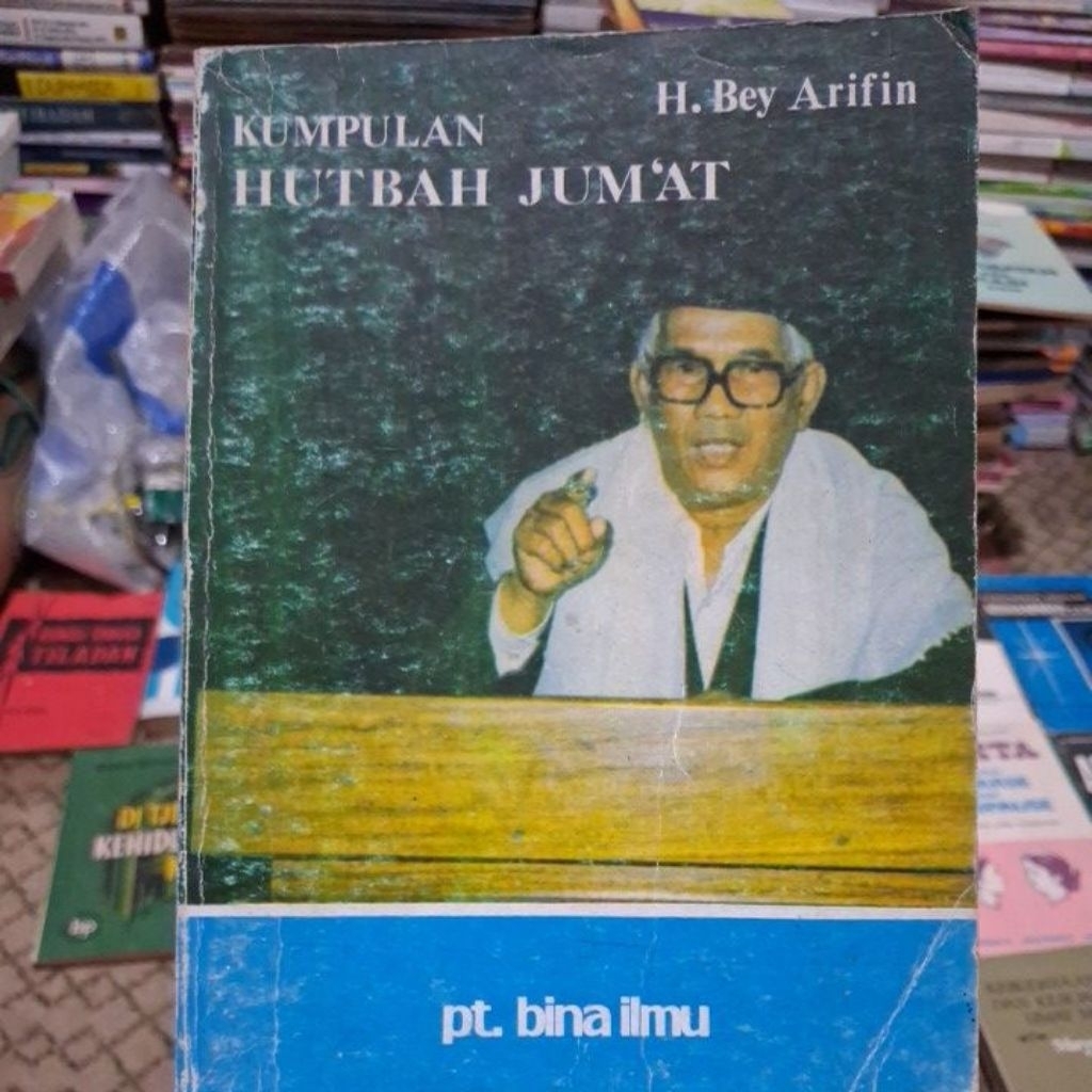 KUMPULAN HUTBAH JUMAT H.BEY ARIFIN