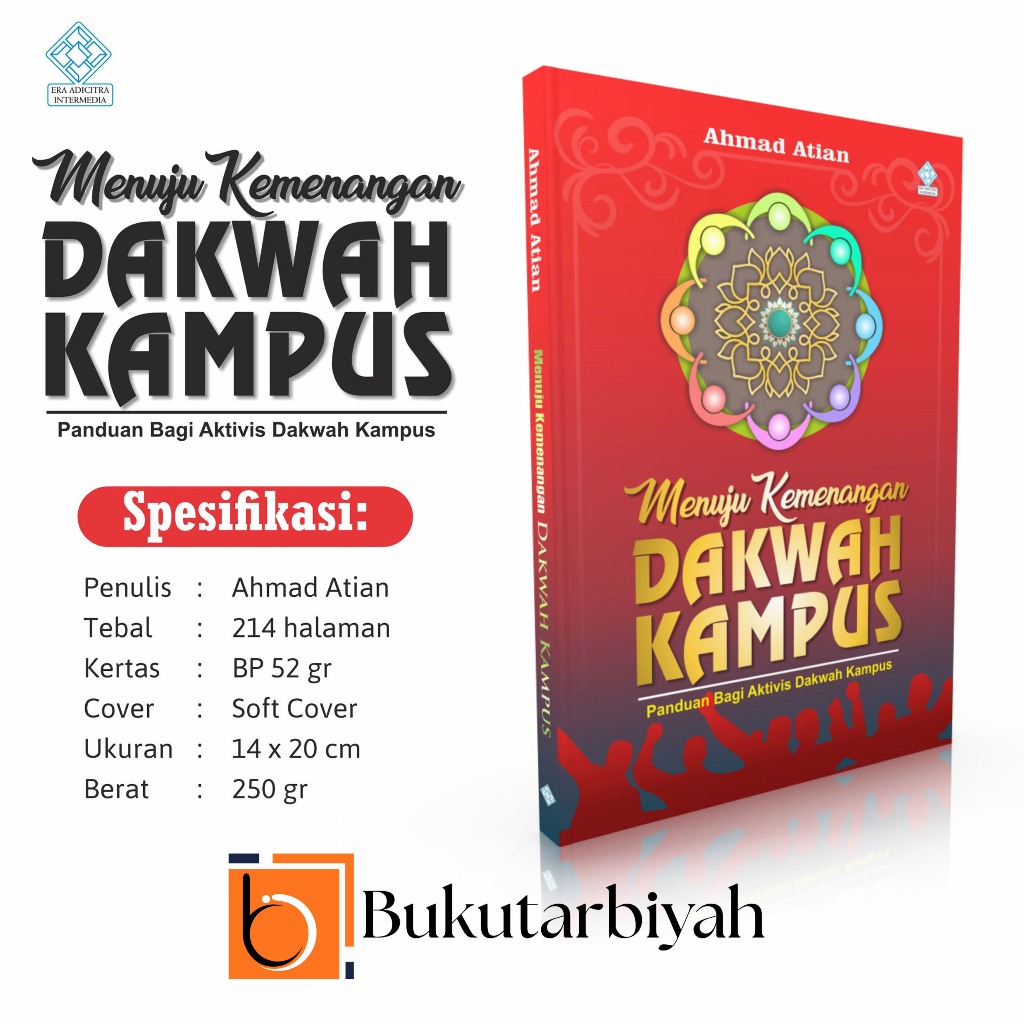 Menuju Kemenangan Dakwah Kampus - Ahmad Atian - Era Intermedia
