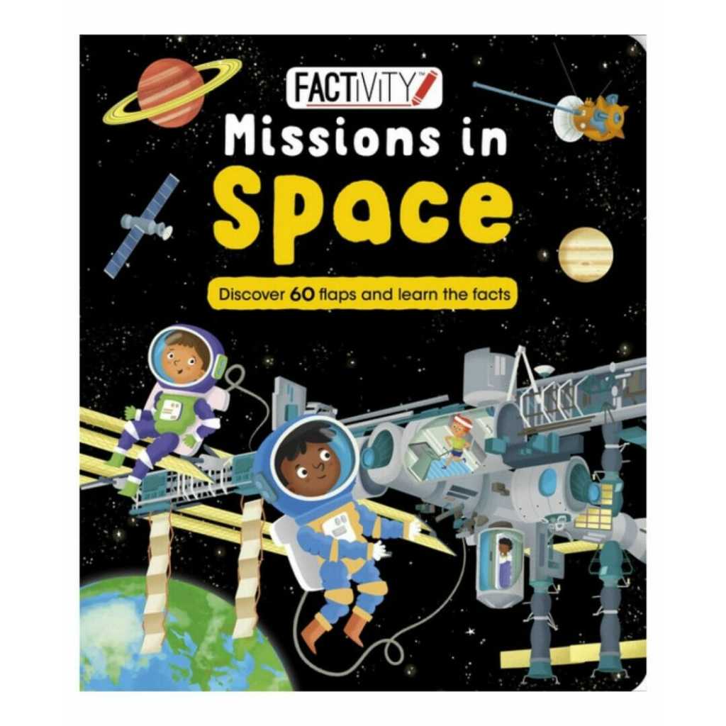 Buku Anak Impor : Factivity Missions in Space Discover 80 Flaps and Learn the Facts Board Book