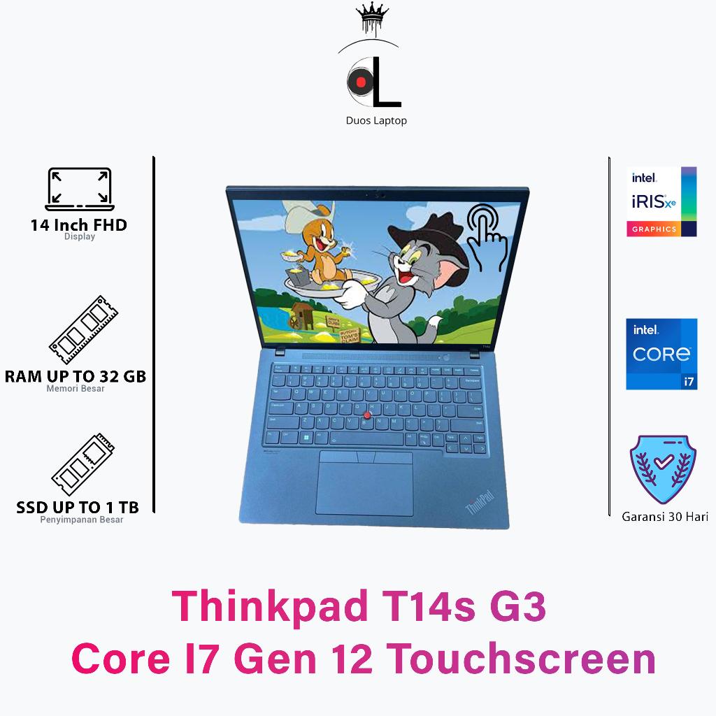 Laptop Lenovo Thinkpad T14s G3 Core i7 Gen 12 | Ram 32GB SSD 256GB | Layar 14 inch Full HD Touchscre
