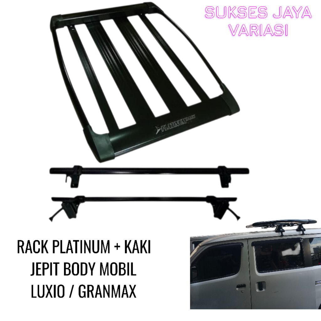 RAK / RACK ATAS PLATINUM+ KAKI JEPIT BODY MOBIL LUXIO GRANMAX