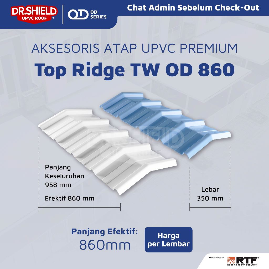 Atap UPVC DR.SHIELD - Top Ridge TW OD 860 - tipe Segitiga / Nok/Bubungan/Kerpus/Wuwung Atap Carport 