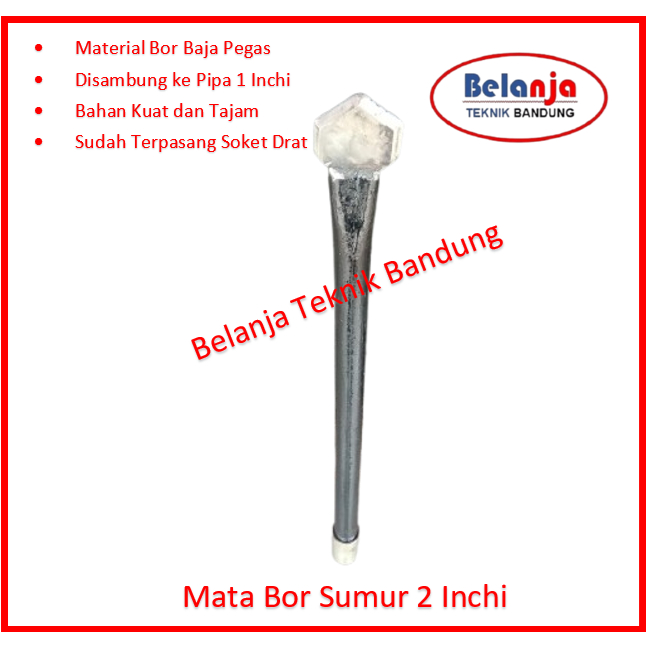 Mata Bor Pompa Sibel  2 Inchi untuk Gali Sumur Air dengan Ujung Sangat Tajam dan Kuat