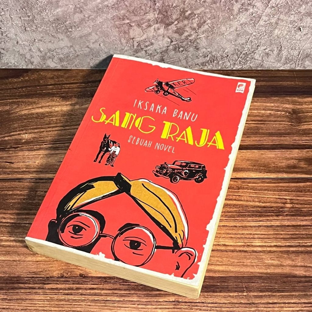 [Buku, Original] Sang Raja -  Iksaka Banu