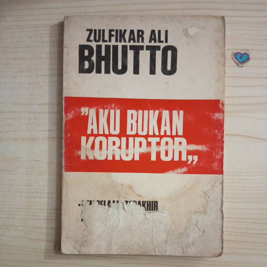 BUKU AKU BUKAN KORUPTOR OLEH ZULFIKAR ALI BHUTTO