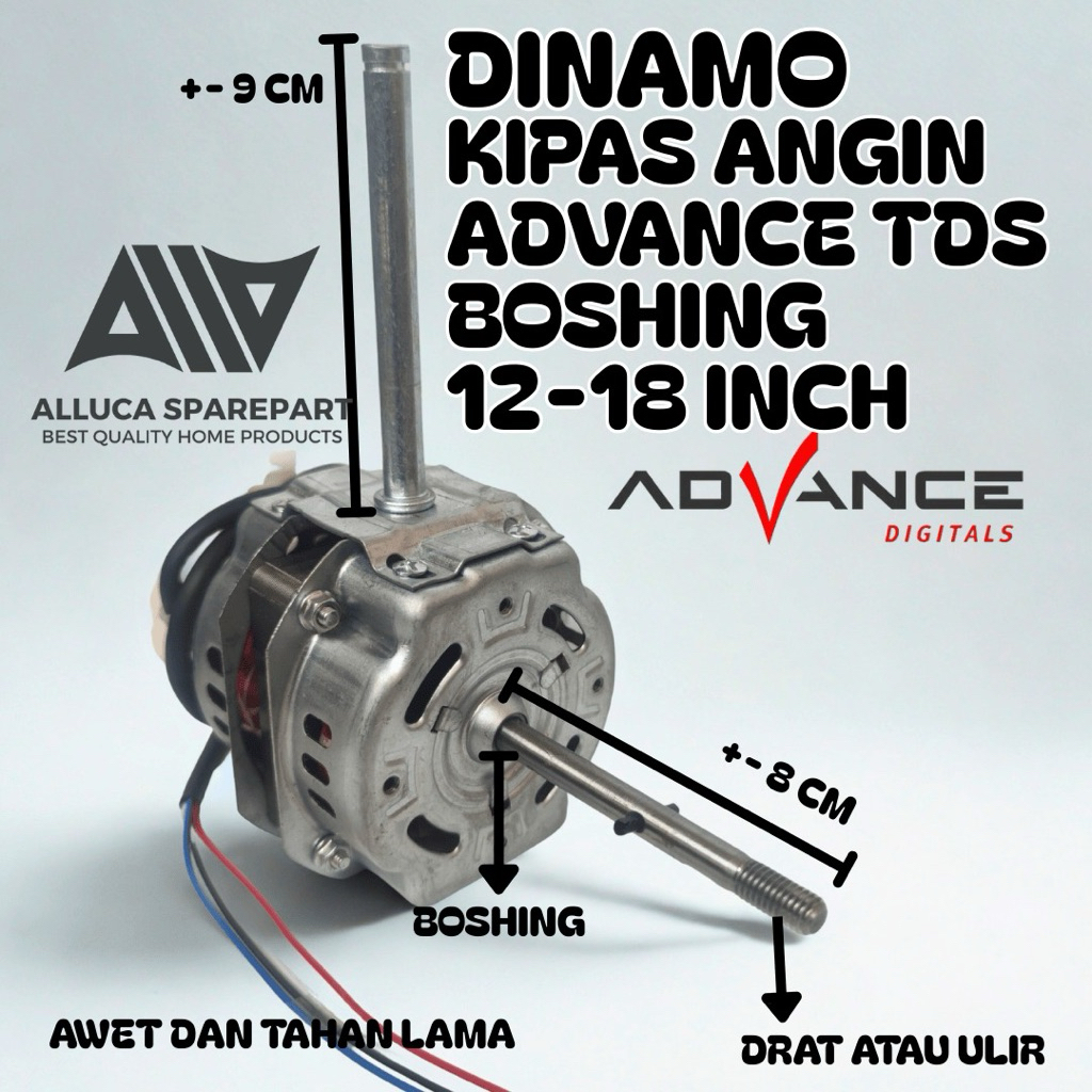 DINAMO KIPAS ANGIN ADVANCE TDS BOSHING 16-18 INCH KAPASITOR 1.5 UF HIGH QUALITY