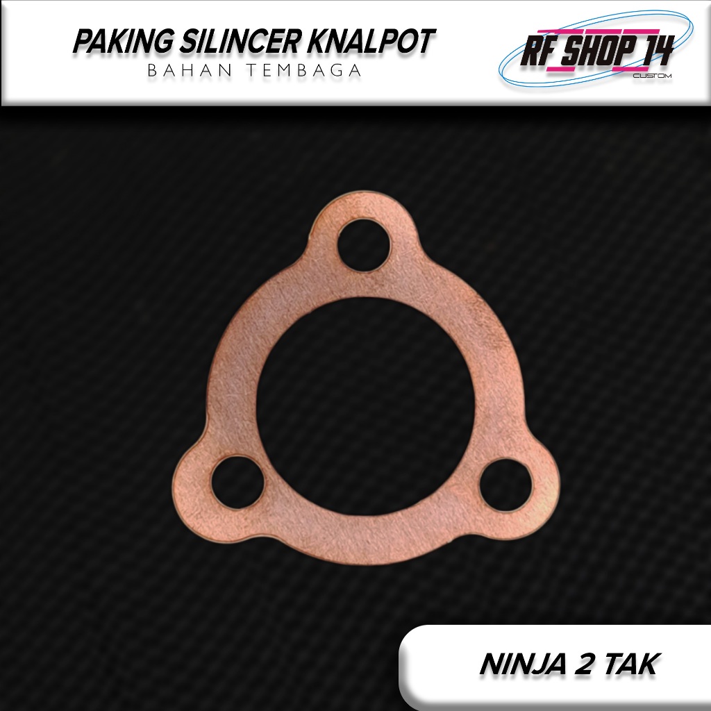 PERPAK GASKET PAKING PACKING SILINCER KNALPOT NINJA GASKET SILINCER KNALPOT NINJA BAHAN TEMBAGA
