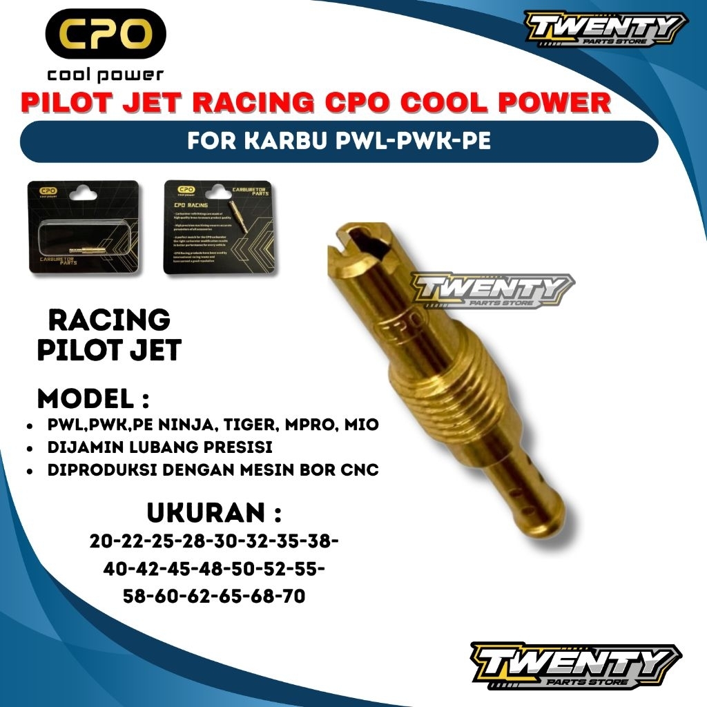 PILOT JET CPO KARBU PE PWK PWL NINJA TIGER MEGAPRO MIO SPUYER PILOT JET RACING ORIGINAL CPO COOL POW