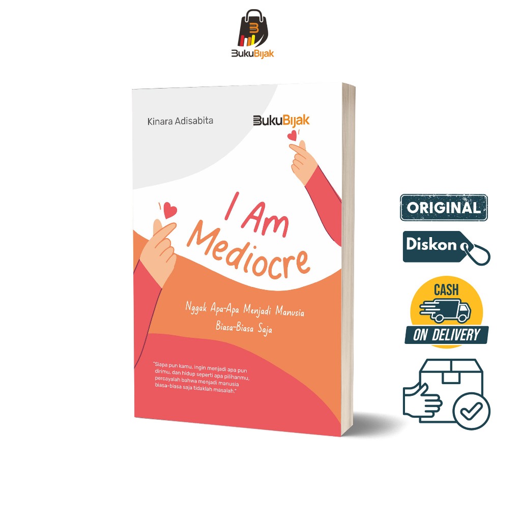 Buku Bijak I Am Mediocre Nggak Apa-Apa Menjadi Manusia Biasa-Biasa Aja