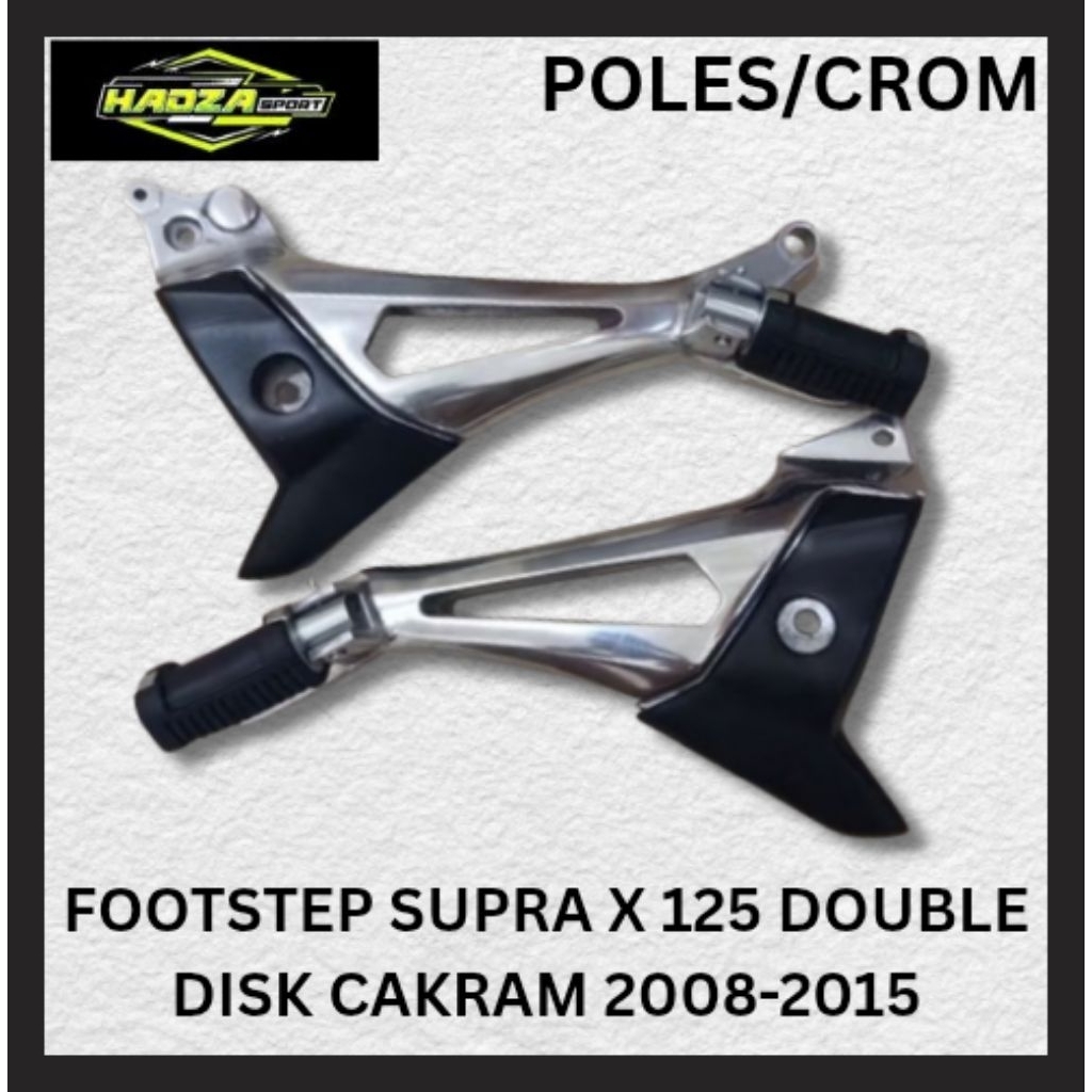 DUDUKAN BELAKANG STEP FOOTSTEP SUPRA X 125 2008-2014 DOUBLE DISK CAKRAM FOSTEP FOSTEB FOTSTEP FOOTST