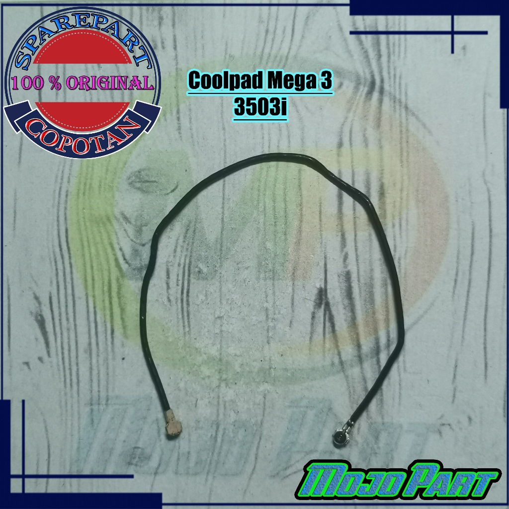 Coolpad Mega 3 - 3503i Kabel Antena Sinyal Original Copotan | Mojo Part