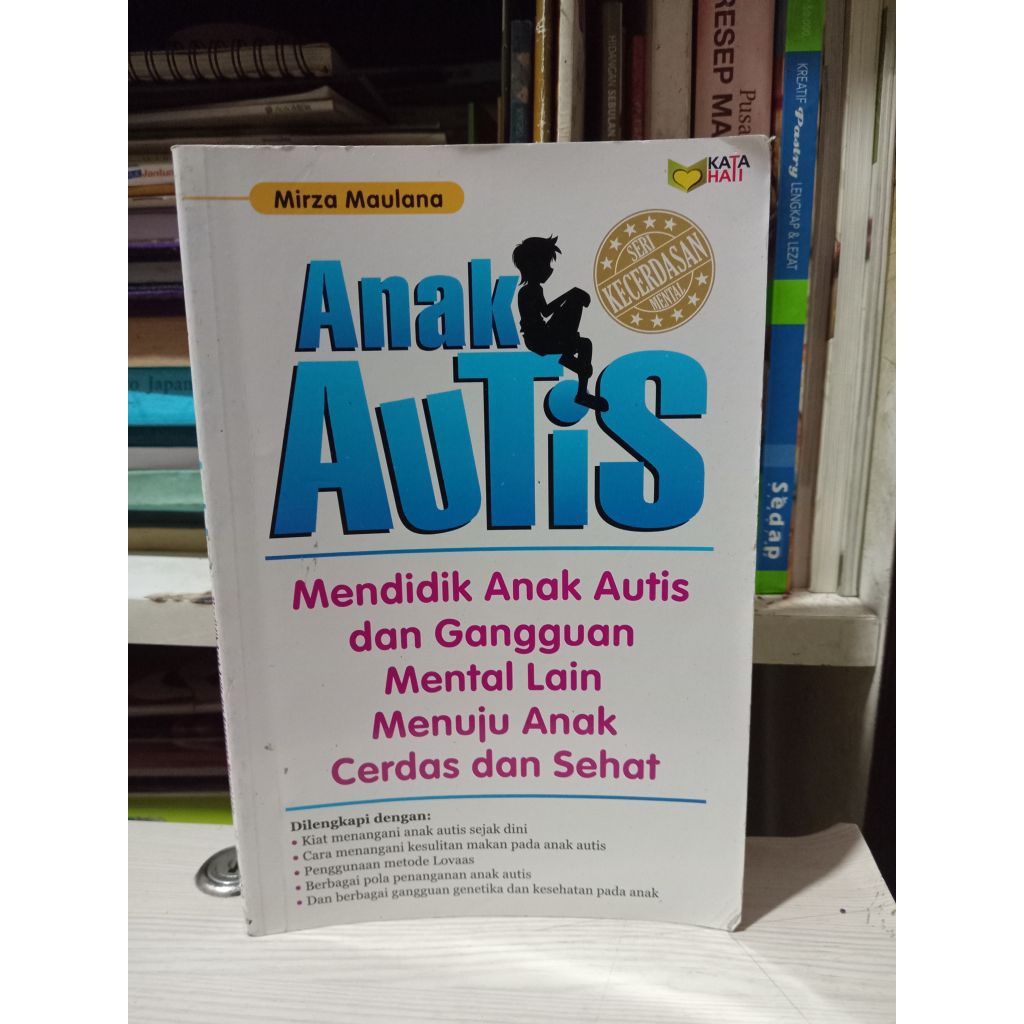 buku Anak autis mendidik anak autis dan gangguan mental lain#Rak5c