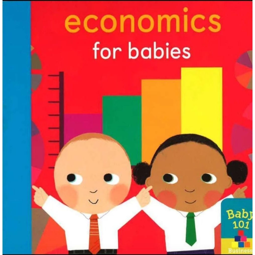 Baby 101. Economics for babies