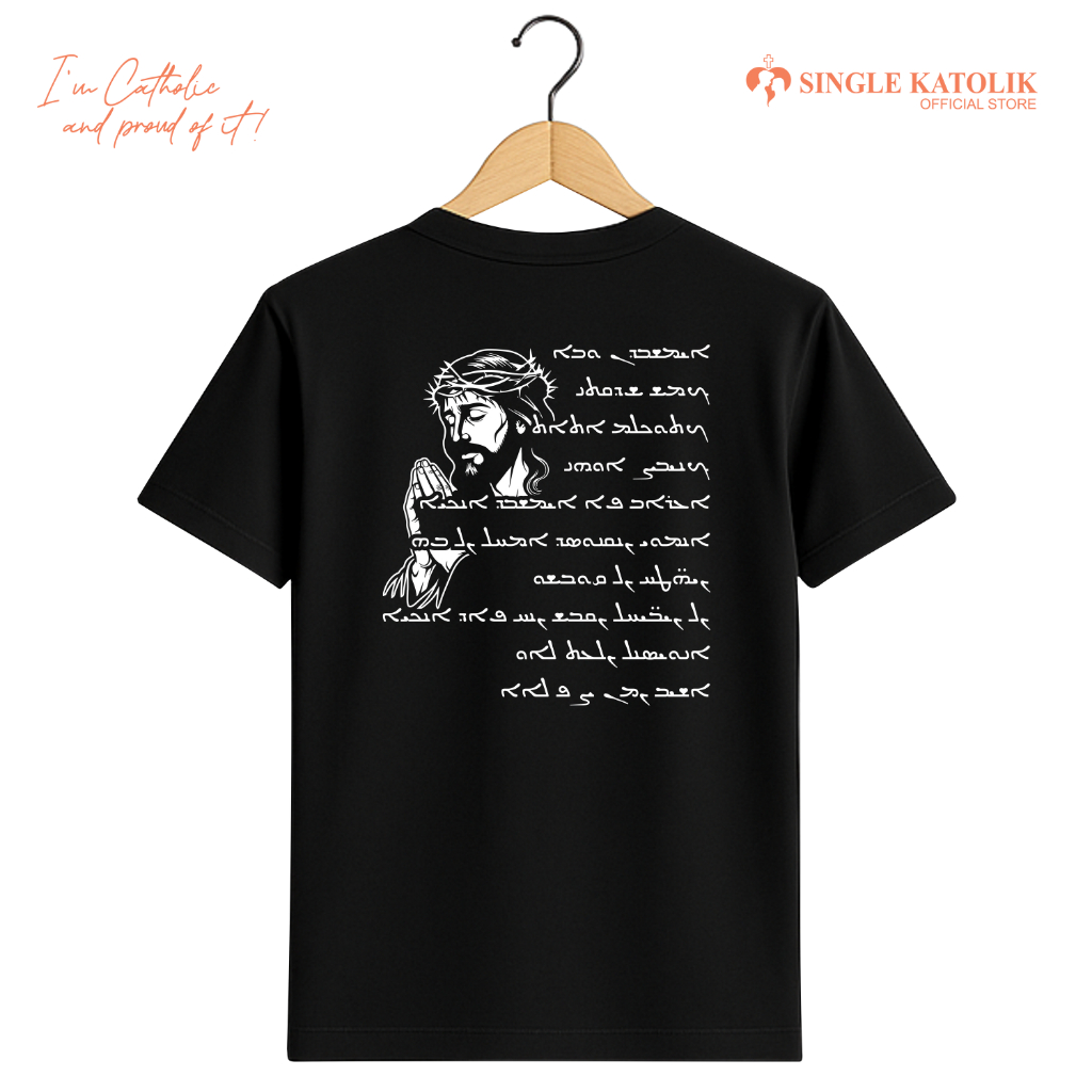 DOA BAPA KAMI BAHASA ARAM - Kaos Rohani - Katun Premium 100% - Sangat Nyaman - Single Katolik Offici