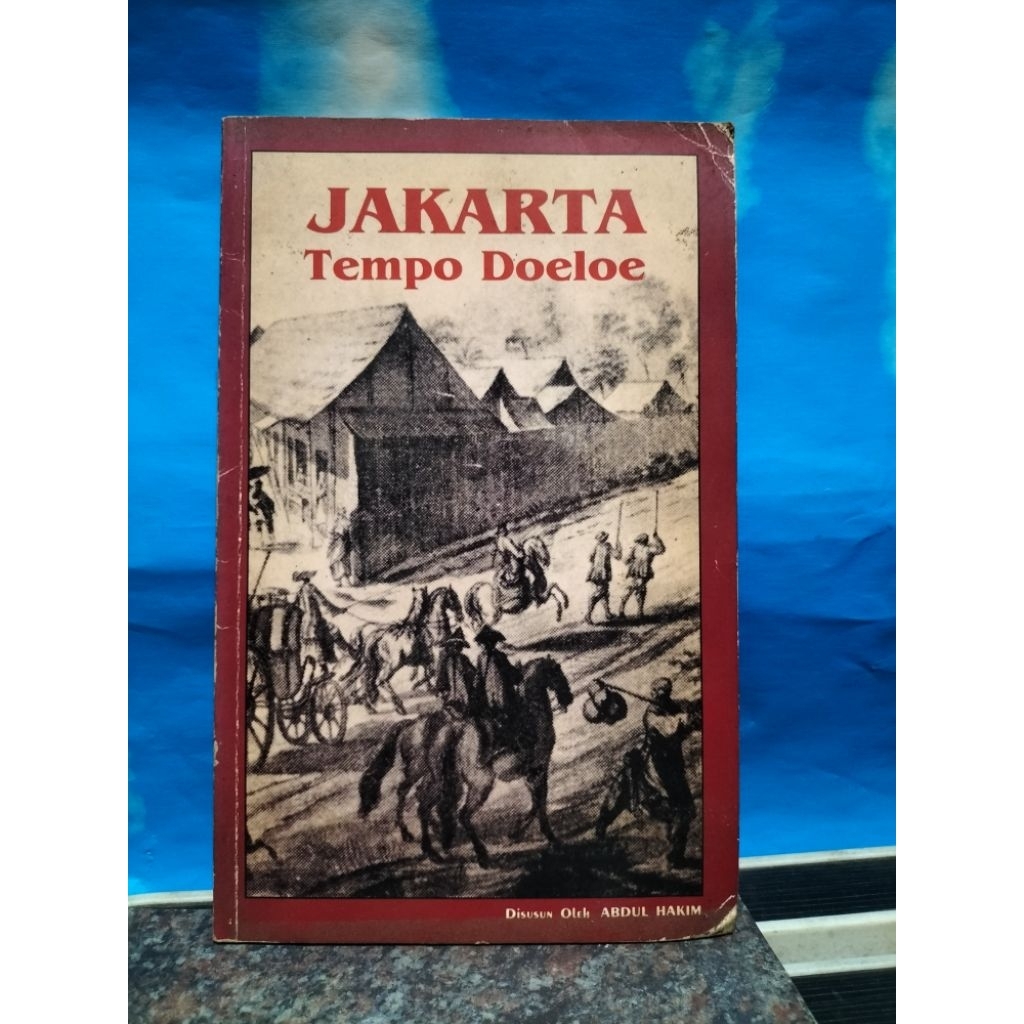 BUKU BEKAS JAKARTA TEMPO DOELOE OLEH ABDUL HAKIM