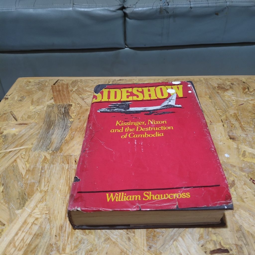 Buku Sideshow Kissinger Noxon & the Destruction of Cambodia